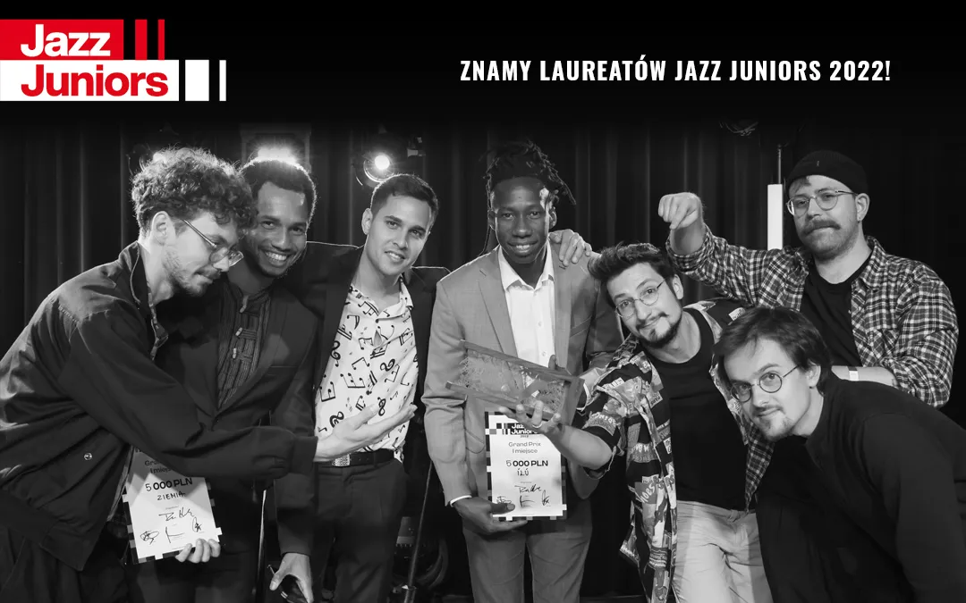 Znamy laureatów Jazz Juniors 2022!
